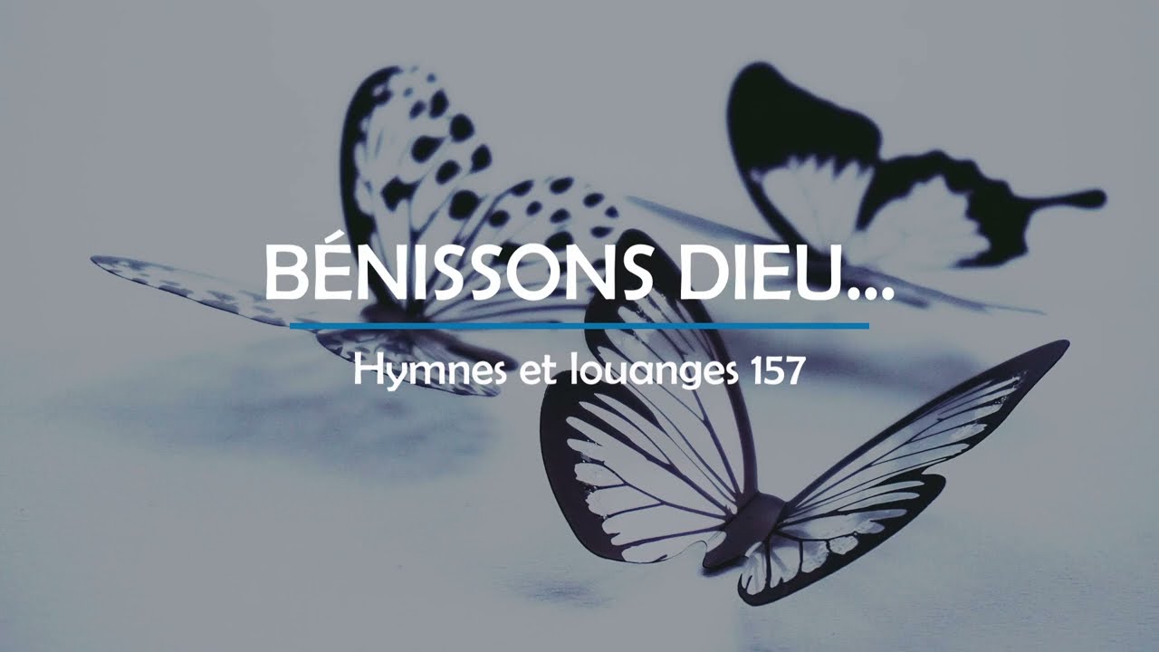 157 - Bénissons Dieu... (voix) | Hymnes et louanges | Audréanne Cloutier