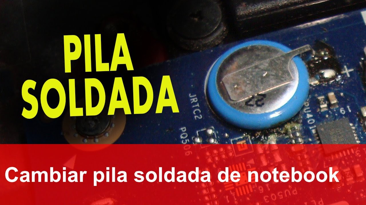 Cambiar pila soldada de notebook