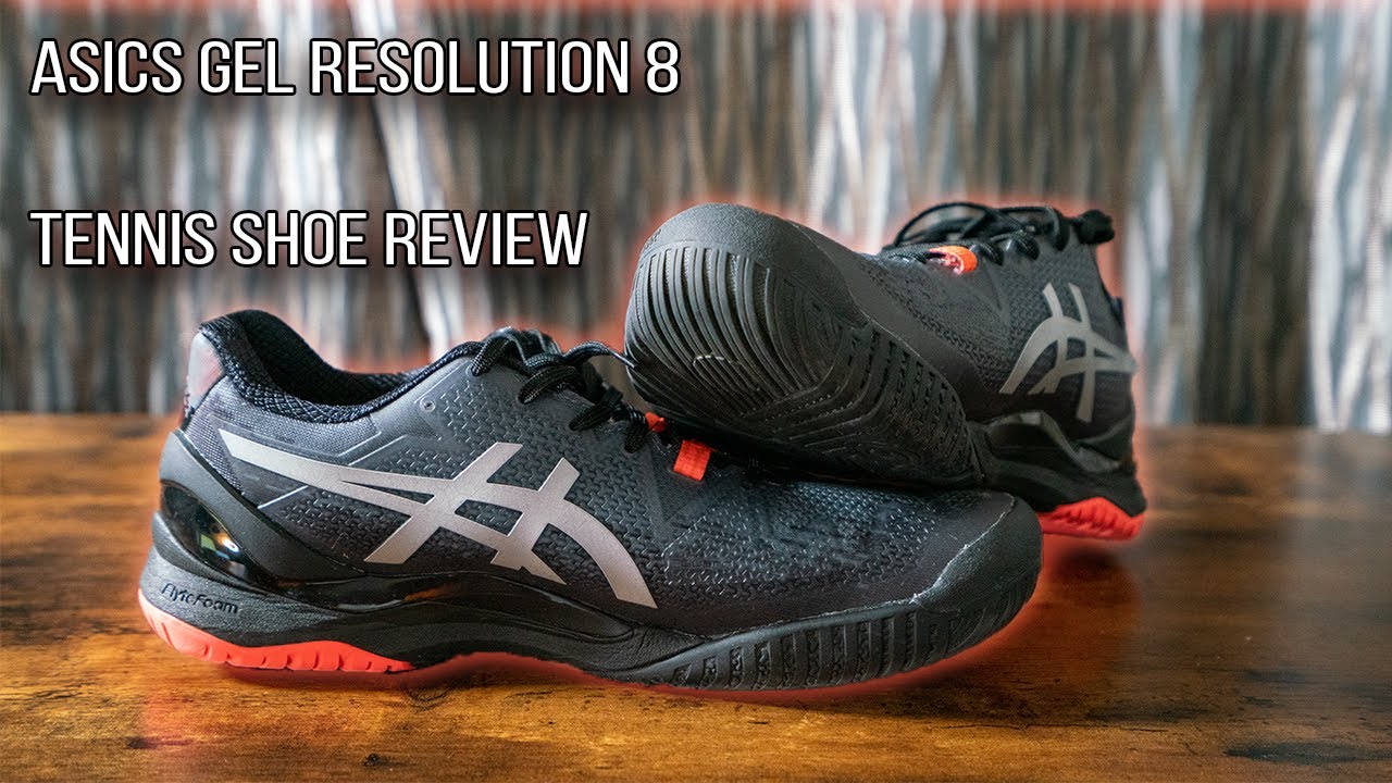 The reason YOU never tried this tennis shoe... | Asics Gel Resolution 8 Tennis Shoe Review
