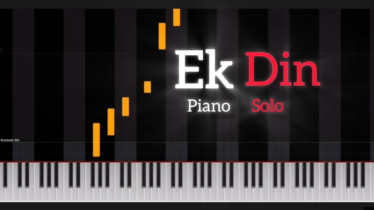EK DIN (Title Track) | Aamir Khan, Arijit Singh | Piano Tutorial