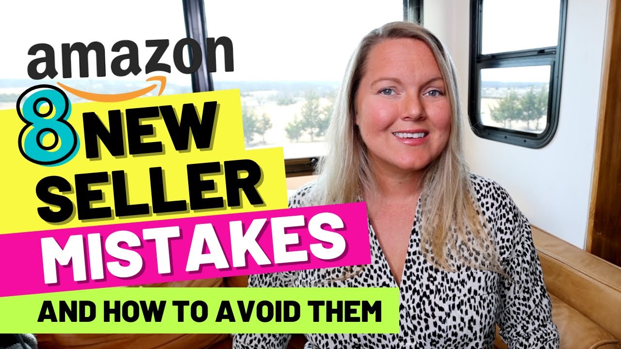 8 Amazon New Seller Mistakes and How to Avoid Them