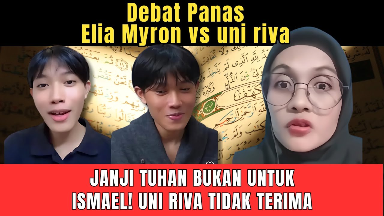 DEBAT PANAS ‼️ Elia Myron BONGKAR JANJI TUHAN BUKAN UNTUK ISMAIL! Uni Riva TIDAK TERIMA?