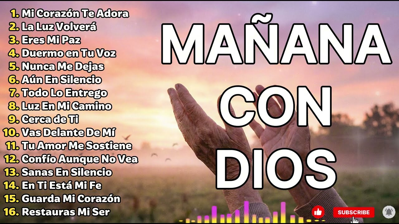 Música Cristiana 2026 - Empieza tu Mañana con Dios: Música Cristiana que Transforma tu Día