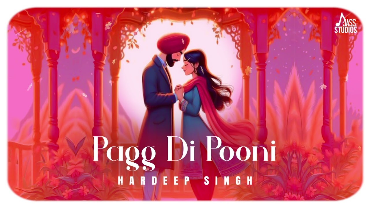 Pagg Di Pooni  (Official Song) Hardeep Singh | Punjabi Song 2024 | Jass Studios