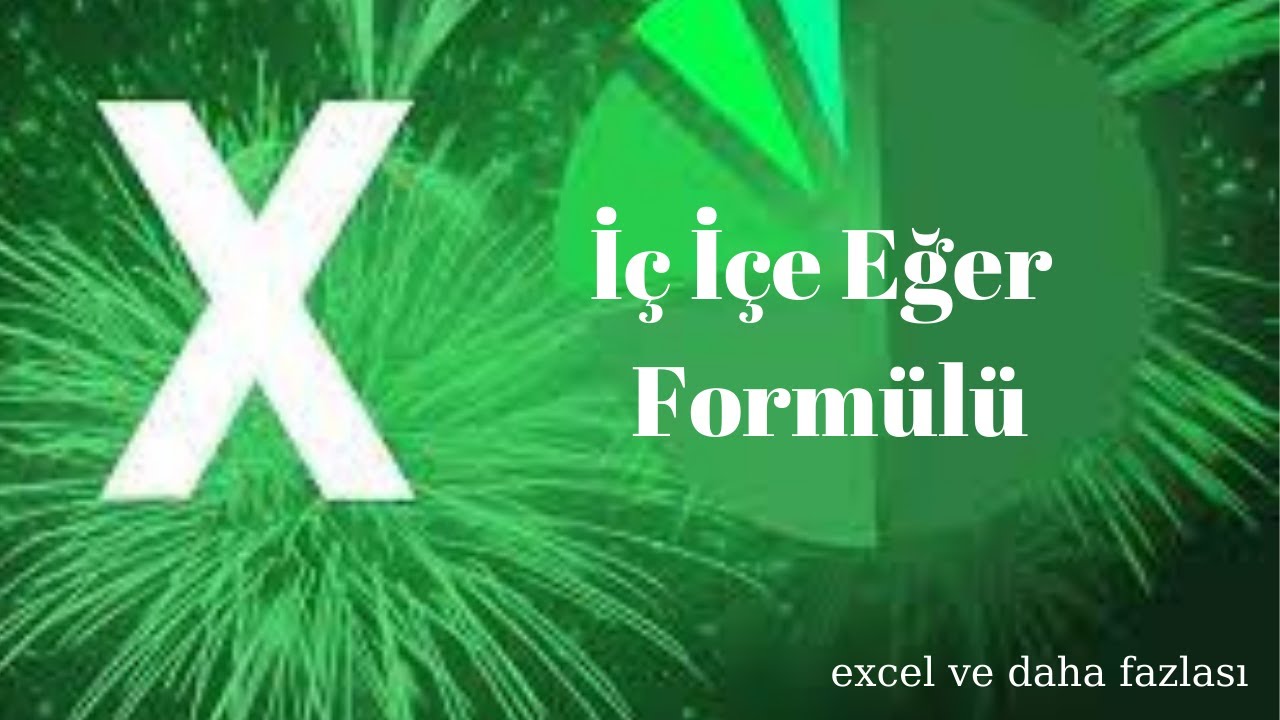 Excel iç içe eğer formülü(DETAYLI)
