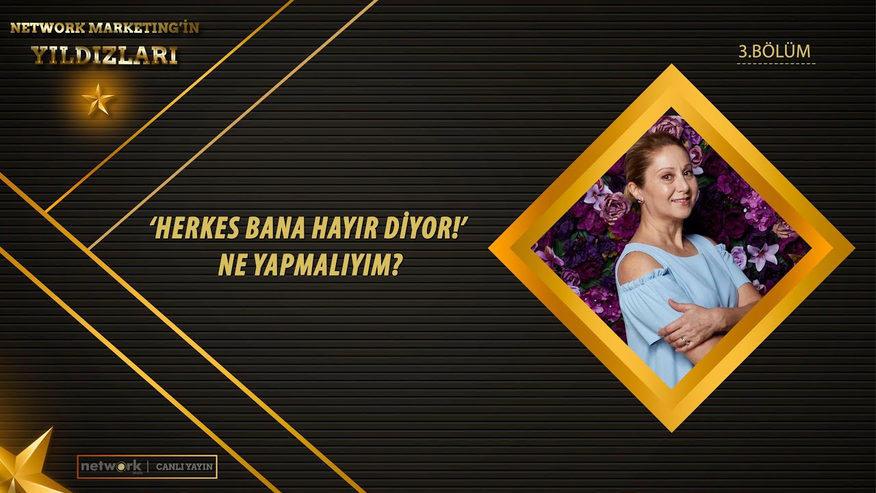 Herkes Bana Hayır Diyor Ne yapmalıyım? Özden Gül Eski (3.Bölüm)