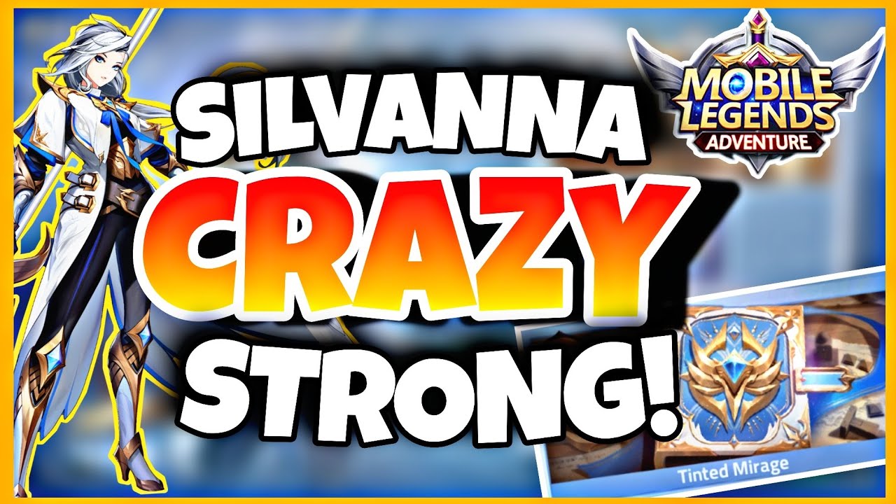 SILVANNA HERO GUIDE / REVIEW | Mobile Legends Adventure