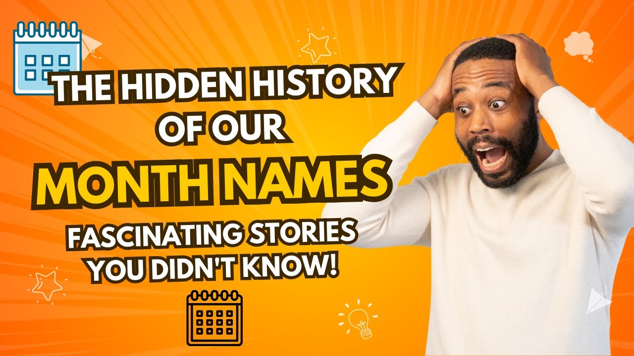 The Hidden History of Our Month Names: Fascinating Stories You Didn't Know!