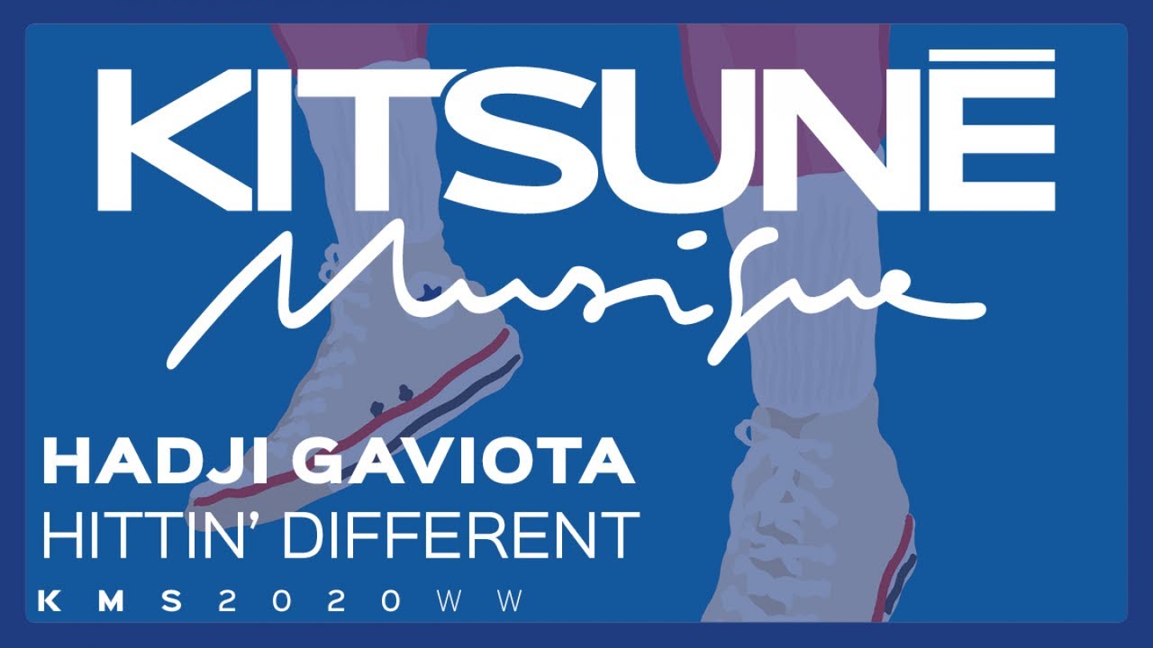 Hadji Gaviota - Hittin' Different⎜Kitsuné Musique