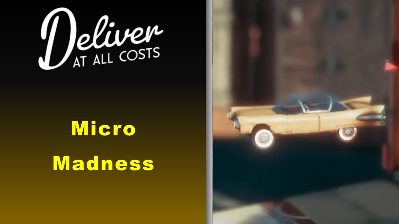 Deliver at All Costs Gameplay Walkthrough – Micro Madness Mission 2026