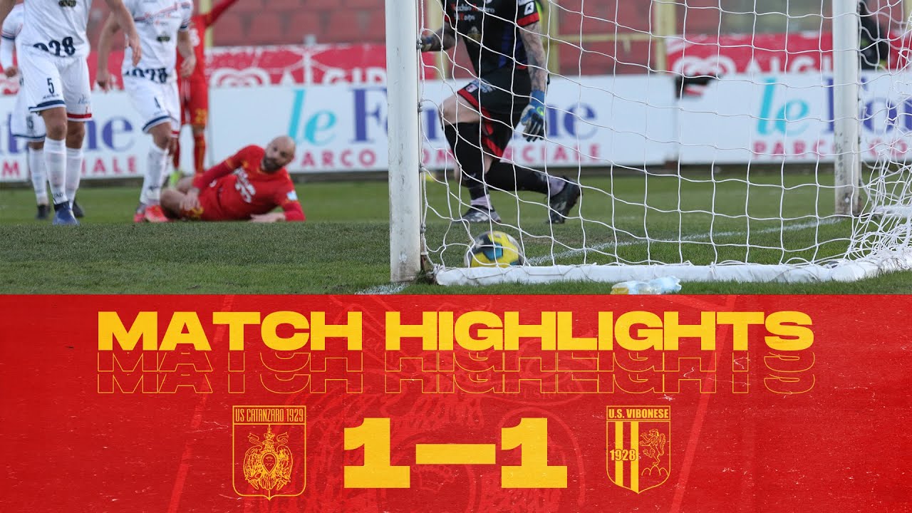 MATCH HIGHLIGHTS | 19^ GIORNATA | CATANZARO - VIBONESE 1-1 ⚽️