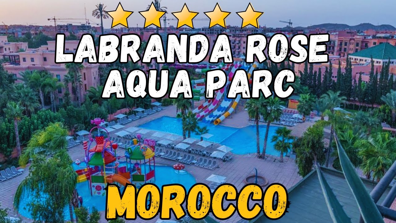 Recenzja hotelu Labranda Rose Aqua Parc Marrakech | Hotel i park wodny przyjazny rodzinom w Maroku
