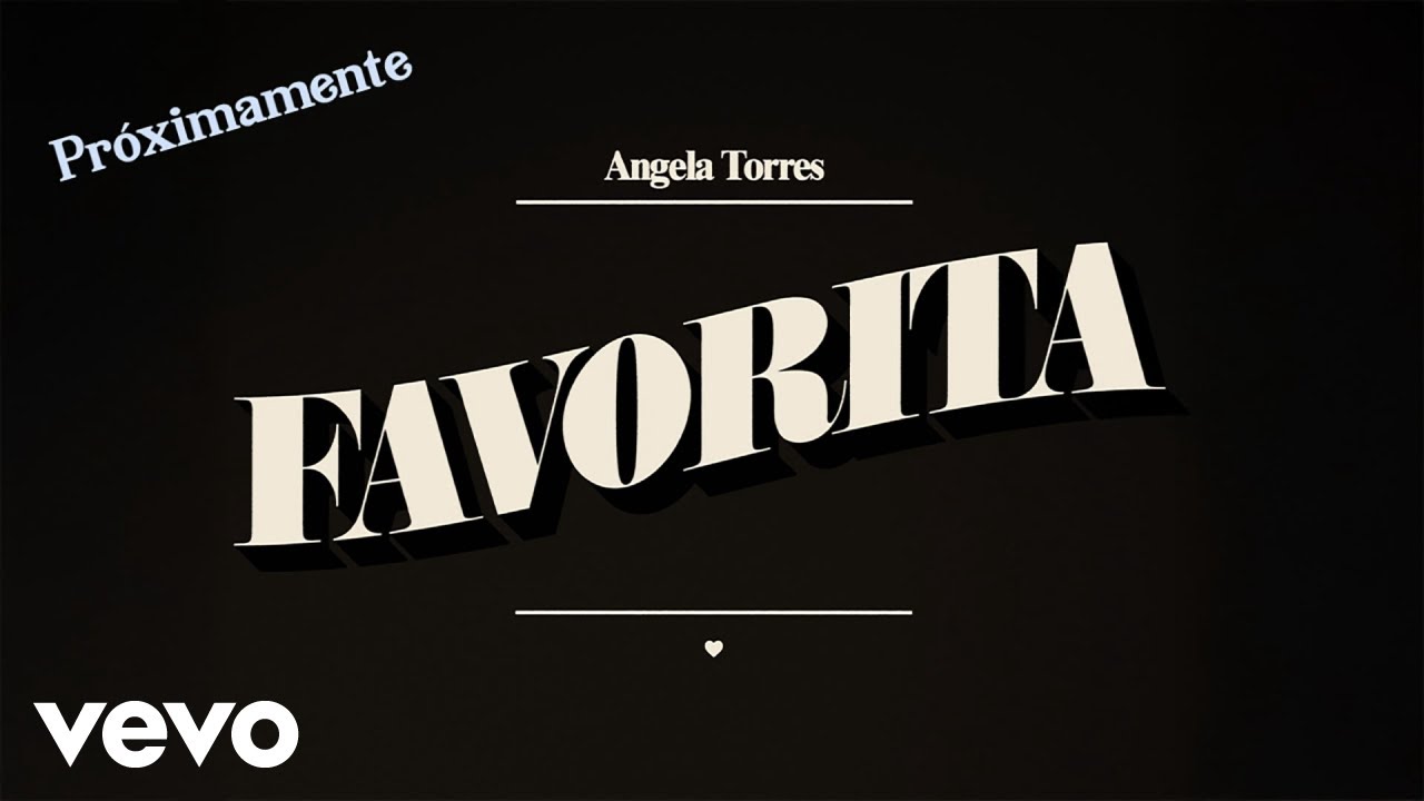 &Aacute;ngela Torres - FAVORITA (Official Audio)