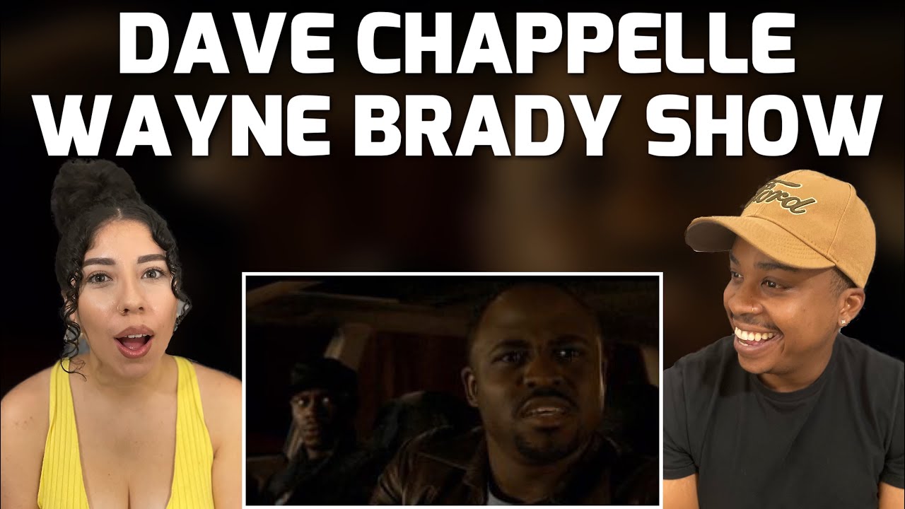 DAVE CHAPPELLE - THE WAYNE BRADY SHOW | REACTION