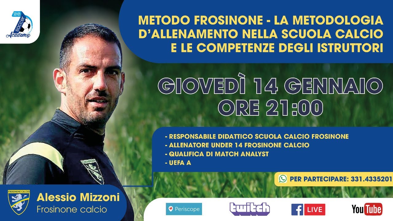 Metodo Frosinone - La Metodologia d’allenamento nella Scuola Calcio e le Competenze degli Istruttori