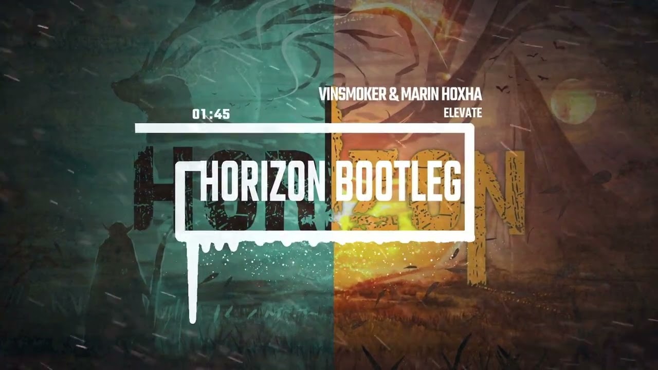 Vinsmoker & Marin Hoxha ft. Rachel Leycroft - Elevate ( Horizon Bootleg)