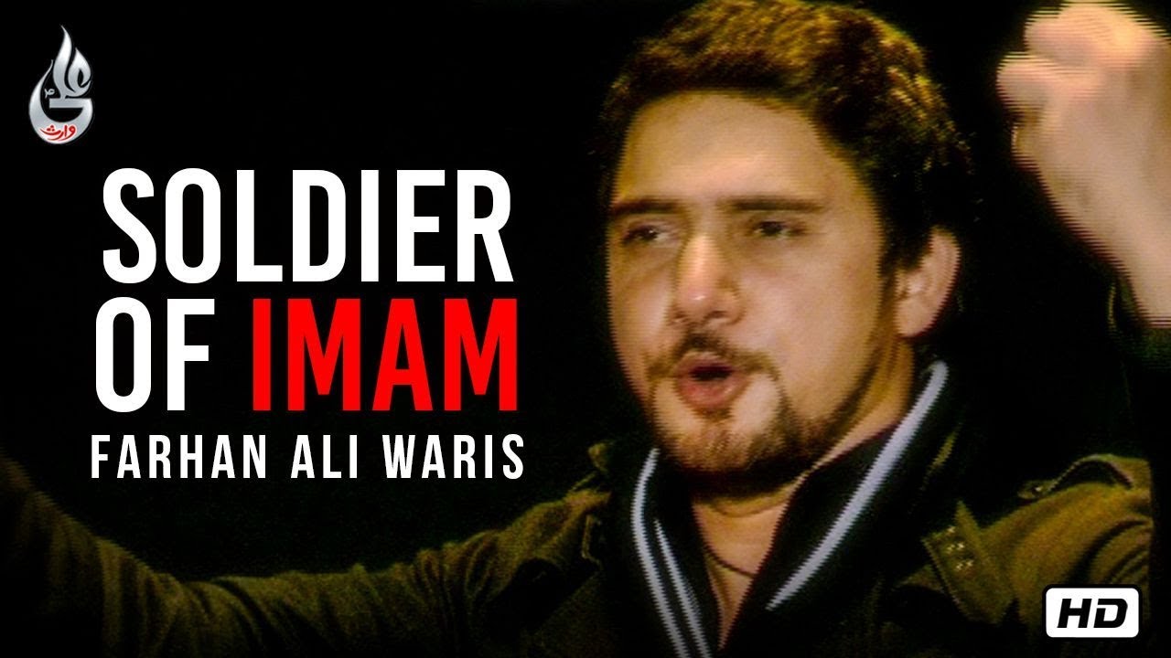 Farhan Ali Waris | Soldier Of Imam | English Noha | 2013