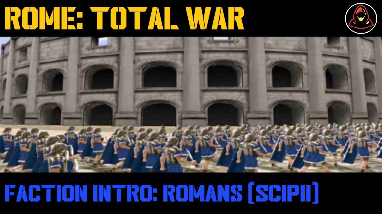 Rome: Total War - Faction Intro - Romans (Scipii)