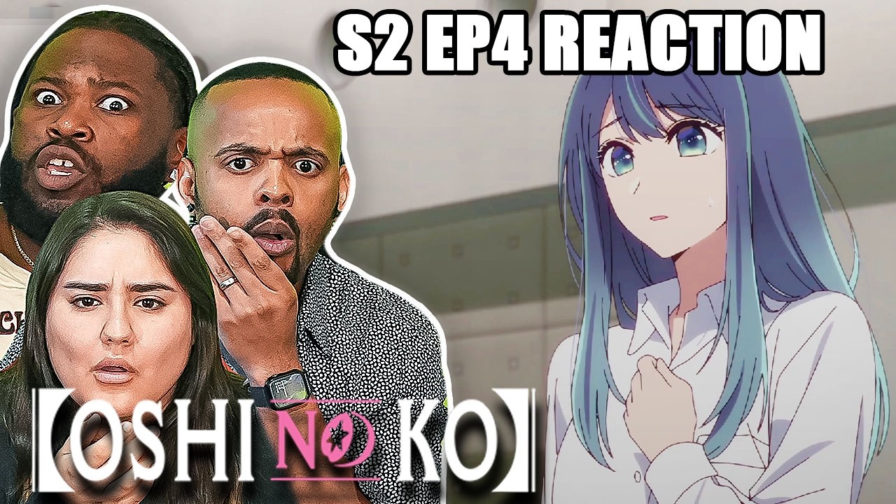 Aqua PTSD? Akane Becomes Best Girl Of All Time ?! l Oshi No Ko Season 2 Episode 4 Reaction