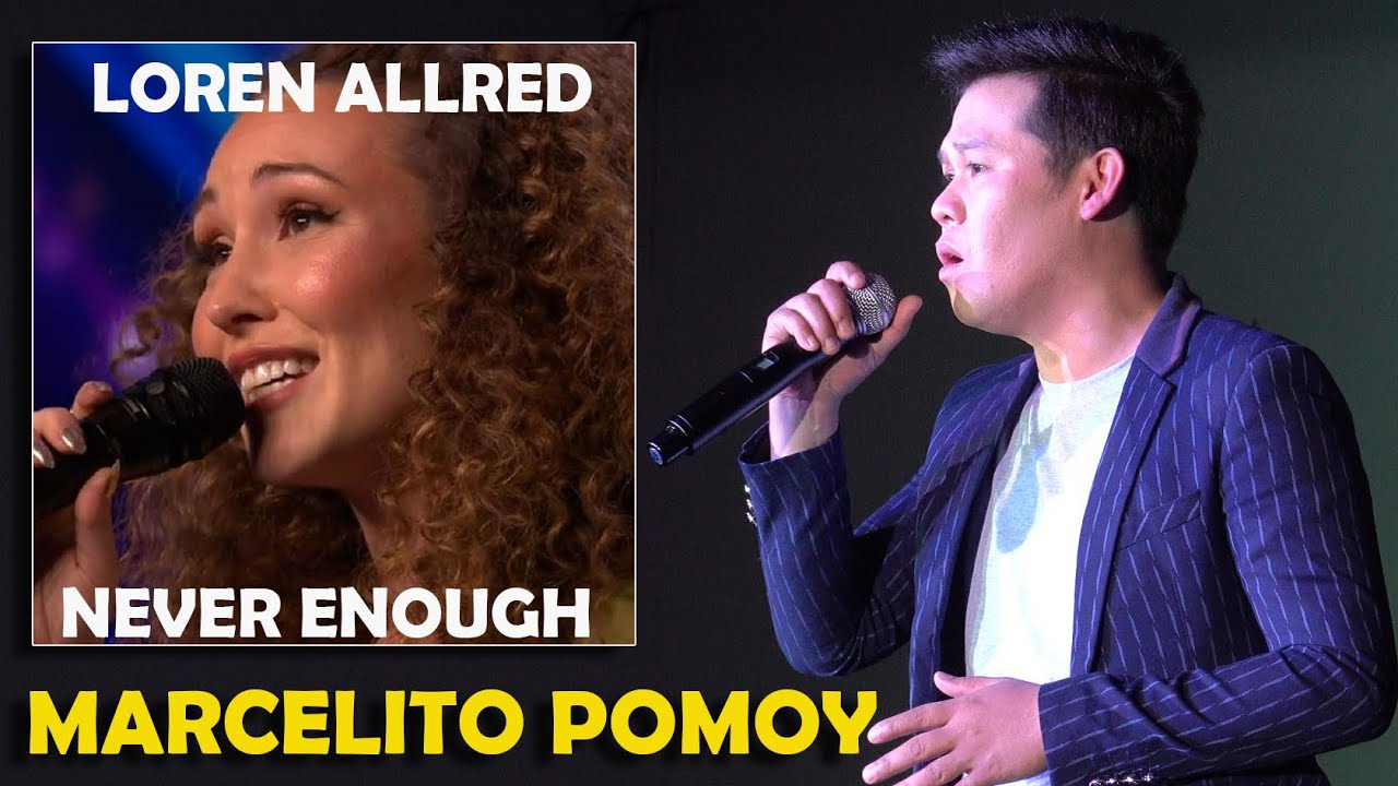 MARCELITO POMOY | NEVER ENOUGH - Loren Allred | 4K (Ultra - HD)