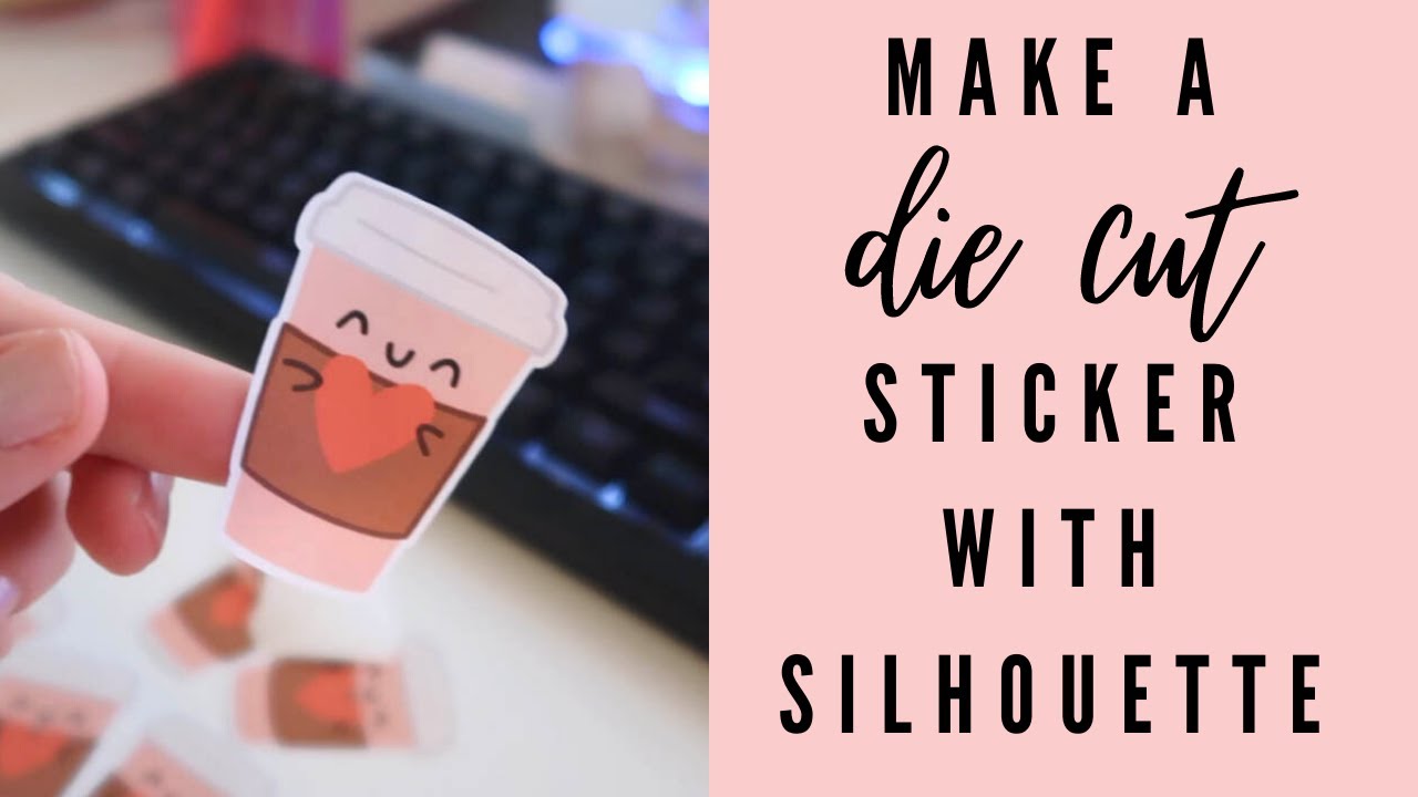 HOW TO CREATE A DIE CUT STICKER WITH SILHOUETTE DESIGN STUDIO
