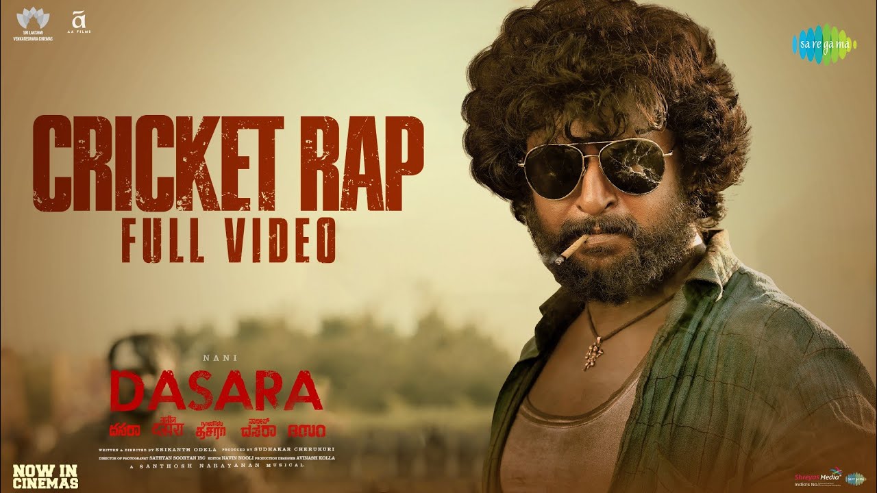 Cricket Rap - Full Video | Dasara | Nani, Keerthy Suresh | Santhosh Narayanan | Srikanth Odela