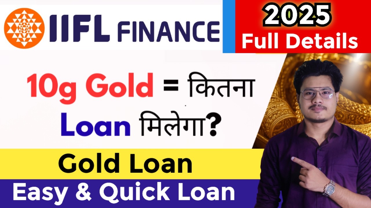 IIFL Gold Loan Full Details 2025 | Interest Rates, Eligibility Criteria, Repayment Options