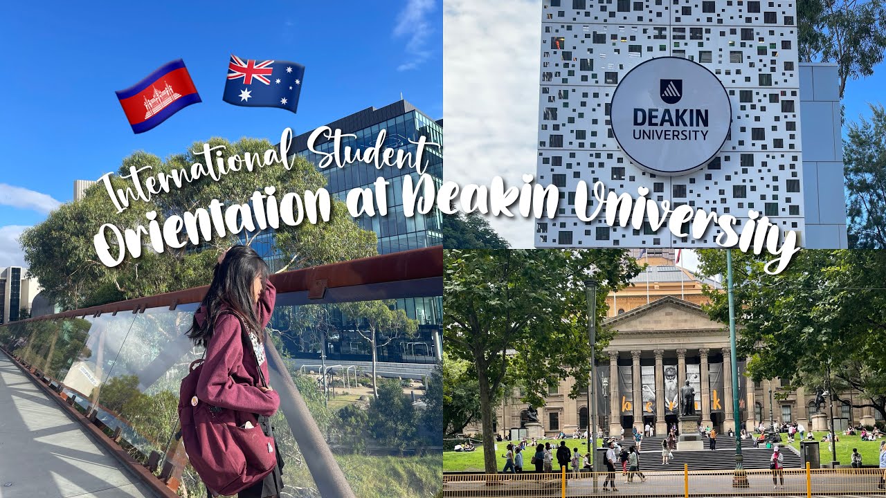 🇰🇭🇦🇺 Orientation at Deakin University as an International Student