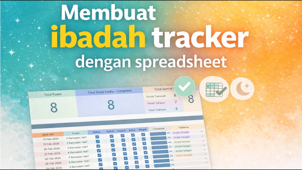 Tutorial Step by Step membuat Ibadah/Ramadhan Tracker menggunakan Spreadsheet ( Googlesheet)