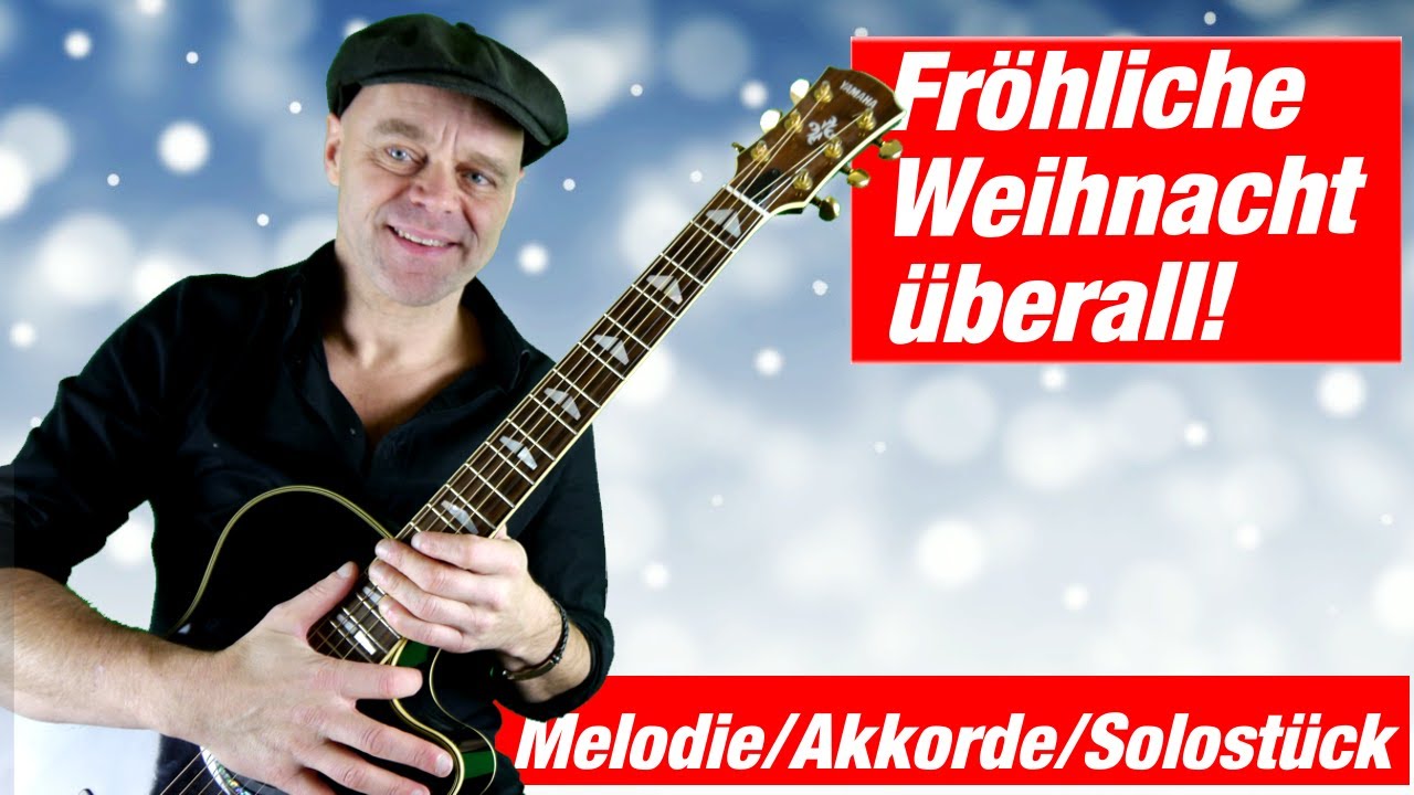 Fröhliche Weihnacht Gitarrenstunde Melodie/ Akkorde/ Solostück Gitarre lernen🎸