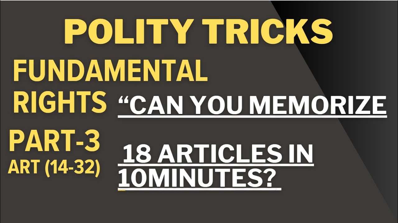 🔹 Fundamental Rights Trick | Learn Articles 14 to 32 in 2 Minutes | UPSC, SSC, 9-12 Polity Made Easy