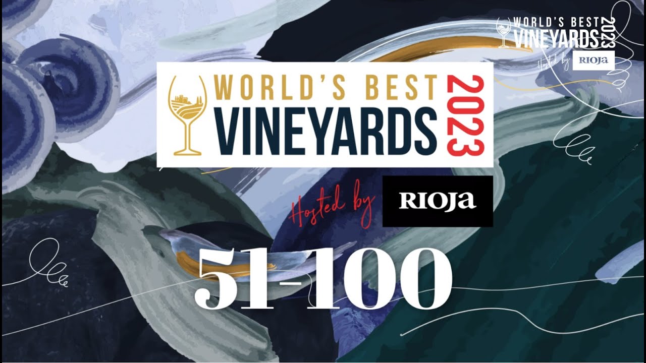 World's Best Vineyards 2023: the 51-100 list