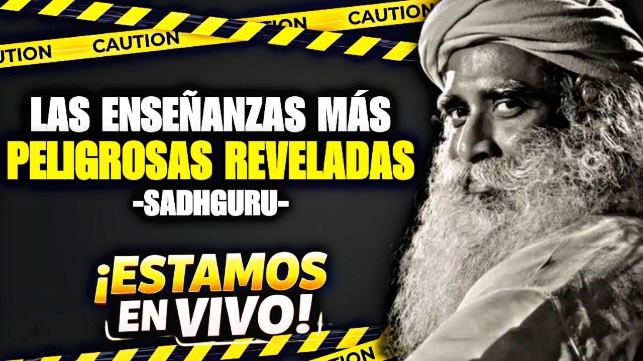 😱 ¡Increíble! La enseñanza más peligrosa de Sadhguru │ Nadie te lo contó 🔥