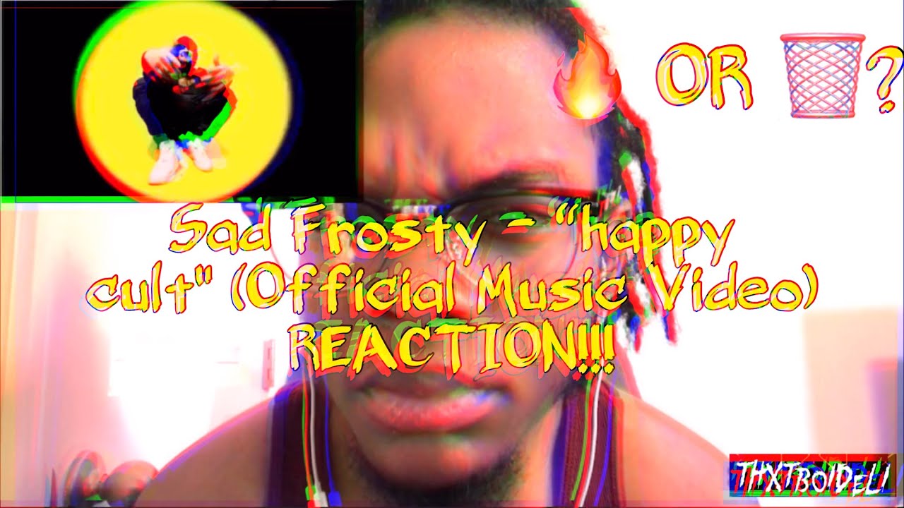 HAPPY CULT WYAA?? | Sad Frosty - &ldquo;happy cult