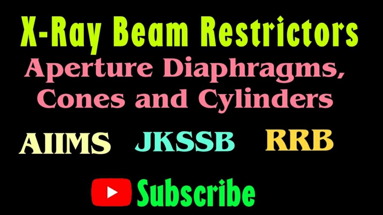 Lec 1  | X-Ray Beam Restrictors | Aperture Diaphragms | Cones and Cylinders | #Xraybeamrestrictors