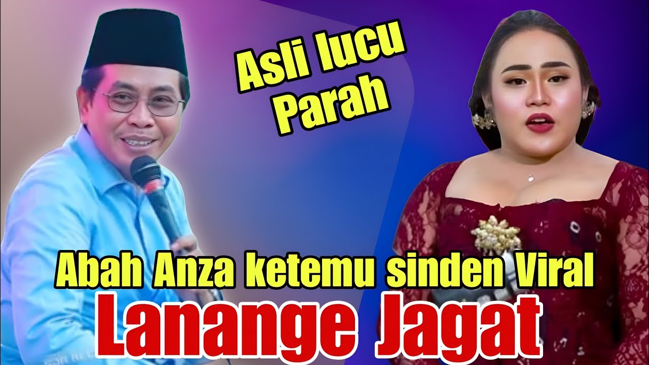 KH ANWAR ZAHID TERBARU PALING LUCU KEDATANGAN SINDEN VIRAL Lanange Jagat 