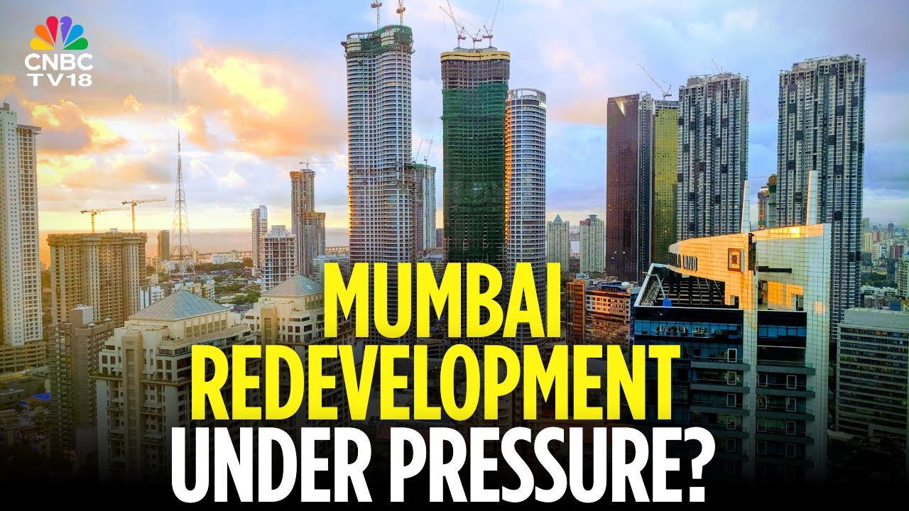Is Mumbai&rsquo;s Redevelopment Scene Fizzling Out? | Real Estate | N18V | CNBC TV18