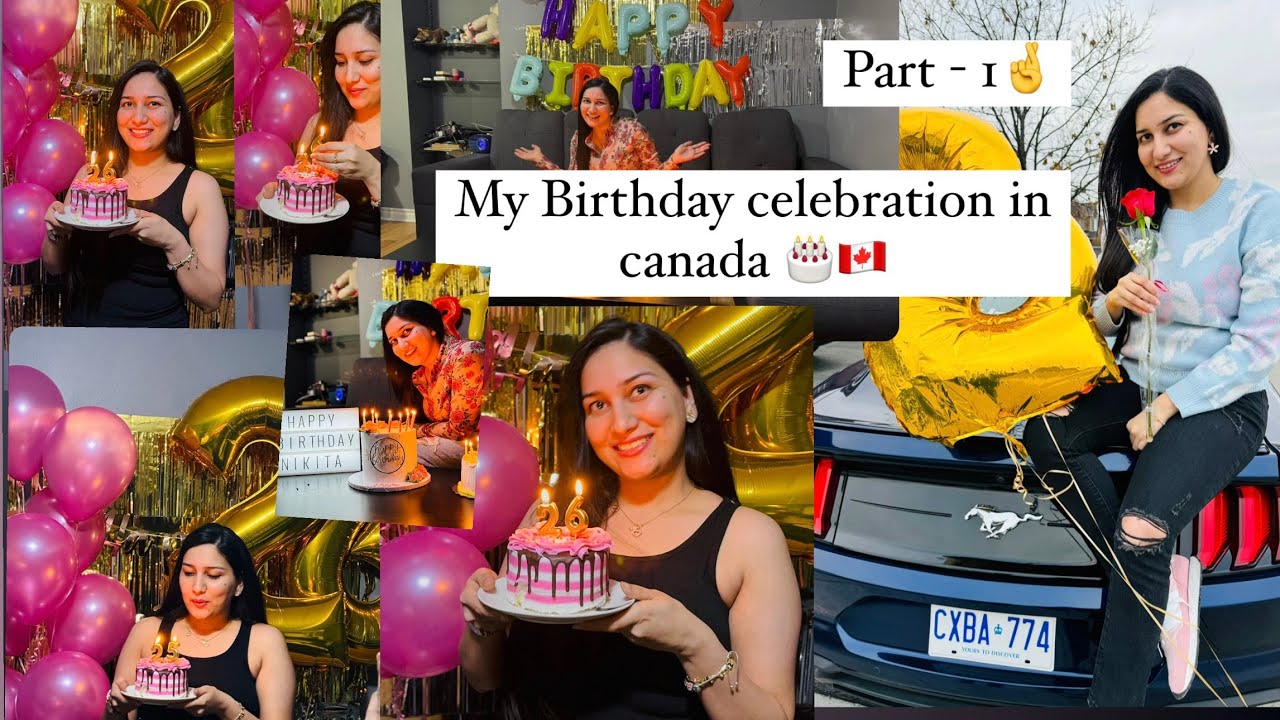 Birthday celebration 🇨🇦❤️| Birthday preprations🥳| Part 1 #Nikki’sworld