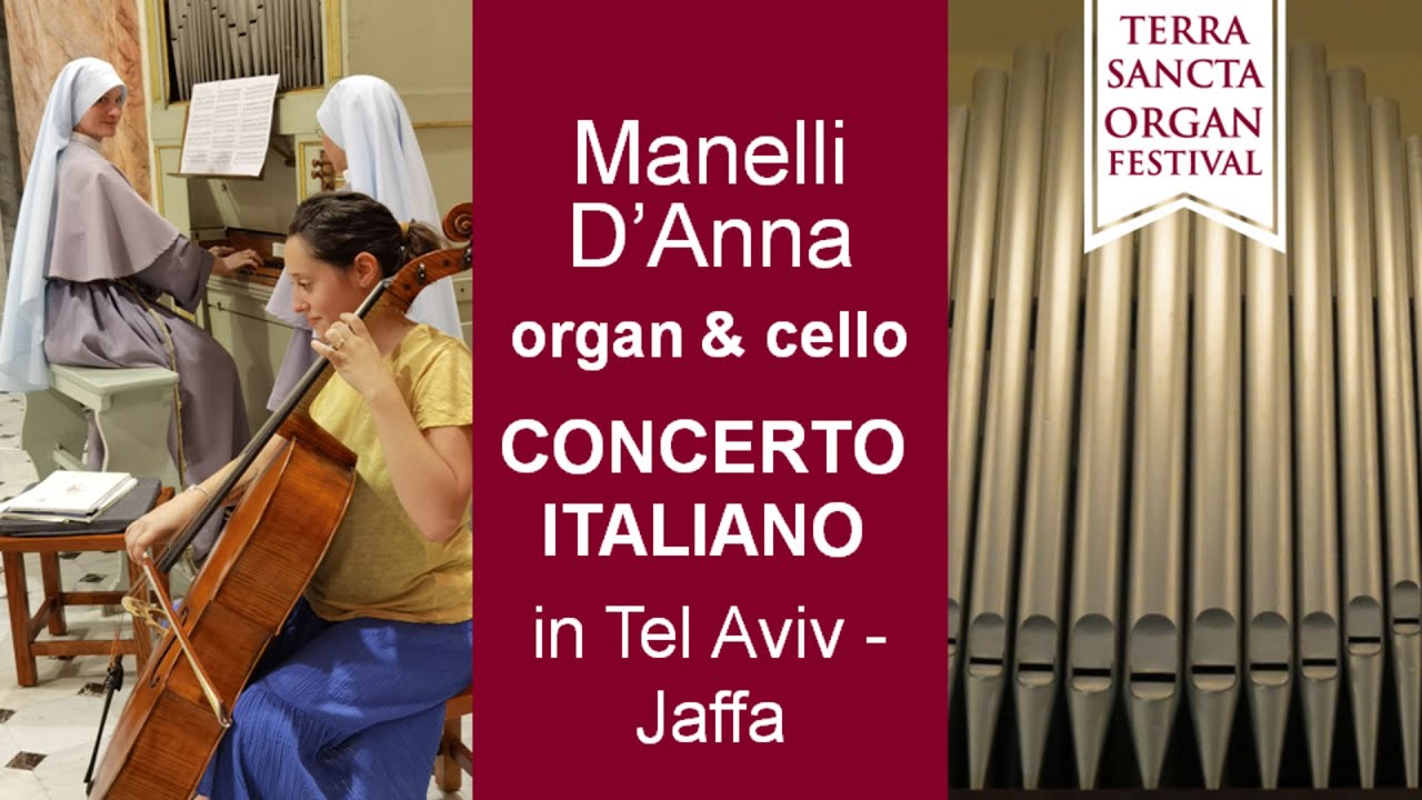 Italian Concert for organ and cello | duo Manelli – D’Anna | Jaffa Tel Aviv | TSOF 2020