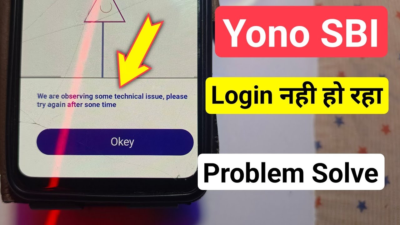 We Are Observing Some Technical Issues YONO SBI | YONO SBI Login Problem Fix | SBI Bank