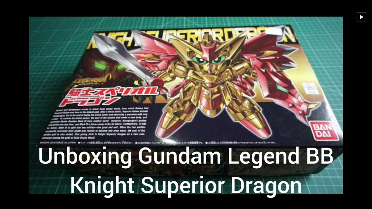 Unboxing Bandai Gundam Legend BB Knight Superior Dragon