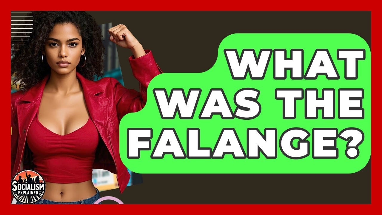 What Was The Falange? - Socialism Explained