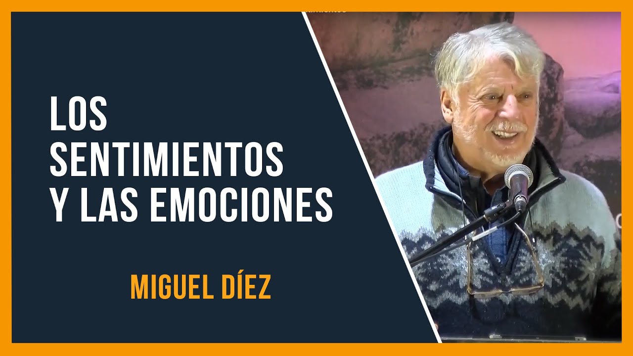 Los sentimientos y las emociones // Miguel Díez // Sana Doctrina Bíblica