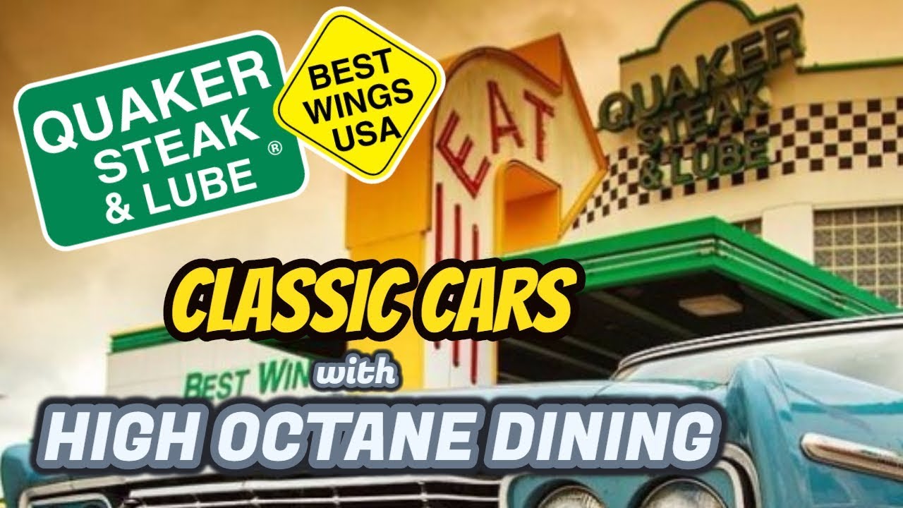 Quaker Steak and Lube classic cars with high octane dining
