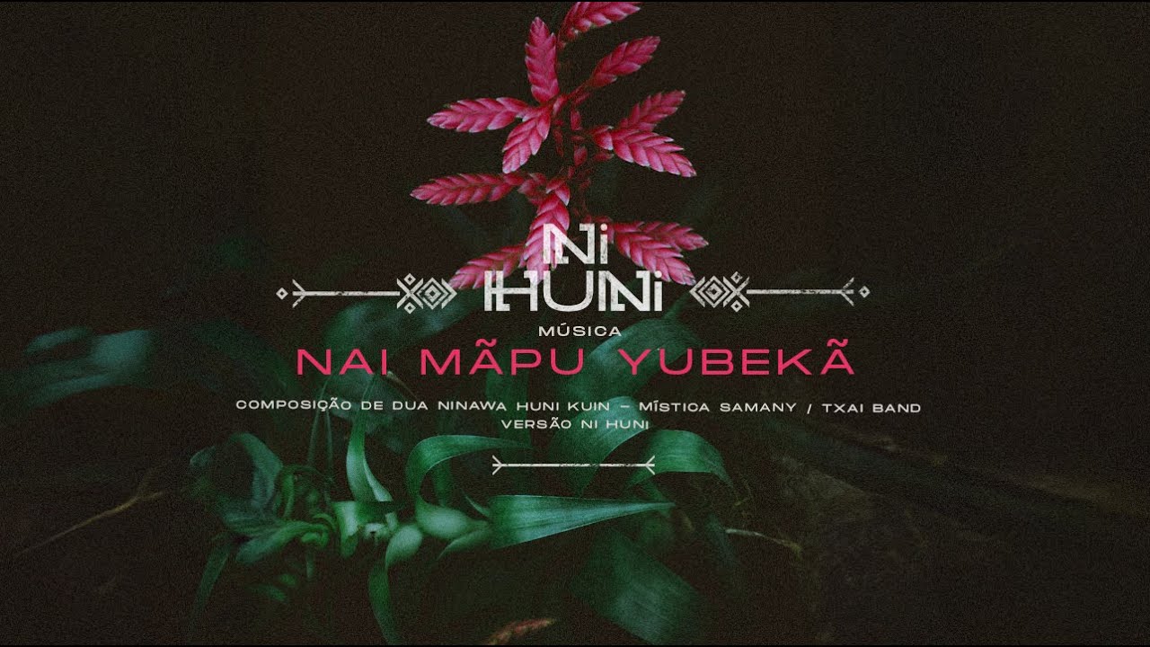 Nai Manpu Yubekan - Meka Huni Kuin | Versão Mística Samany
