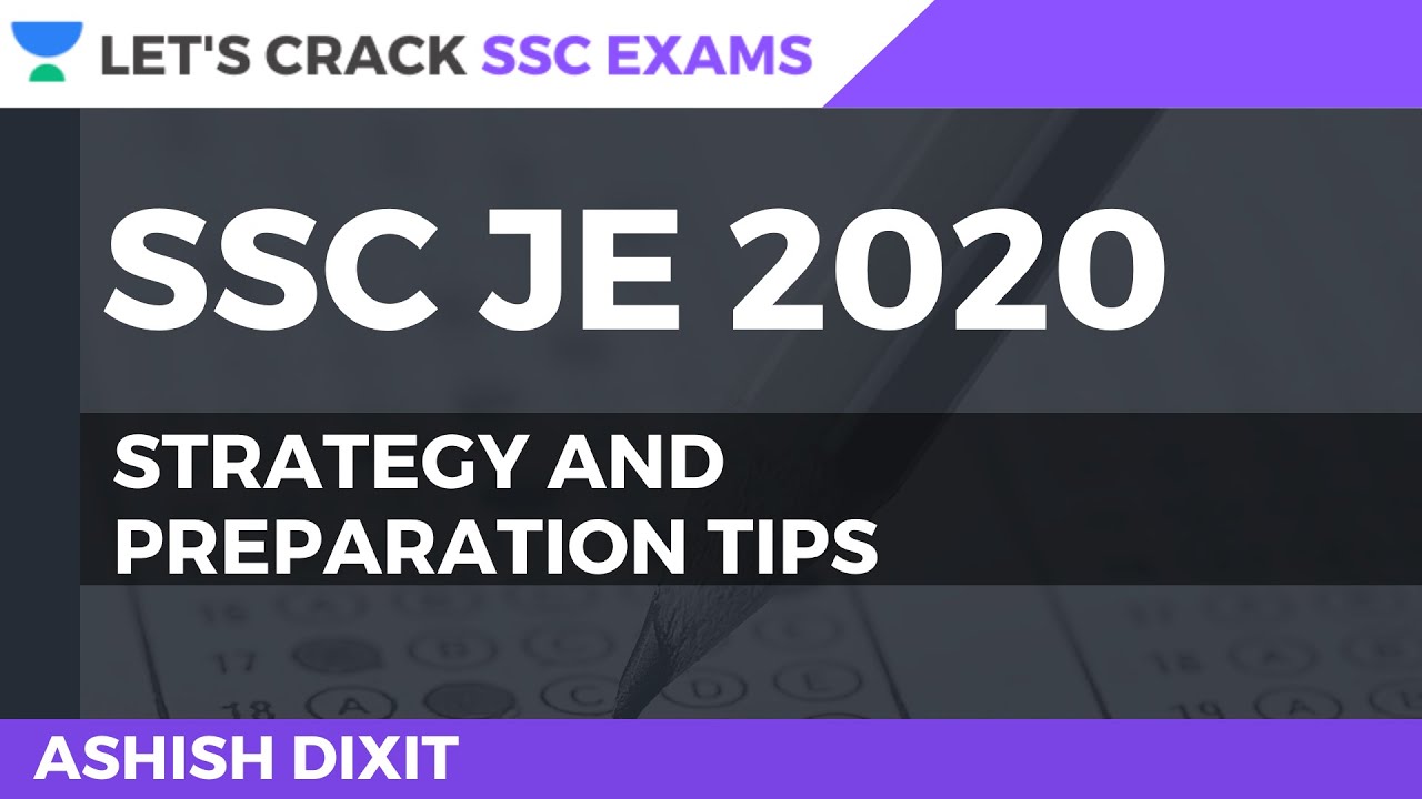 SSC JE 2020 [Strategies and Preparation Tips] | SSC Exams 2020/2021/2022