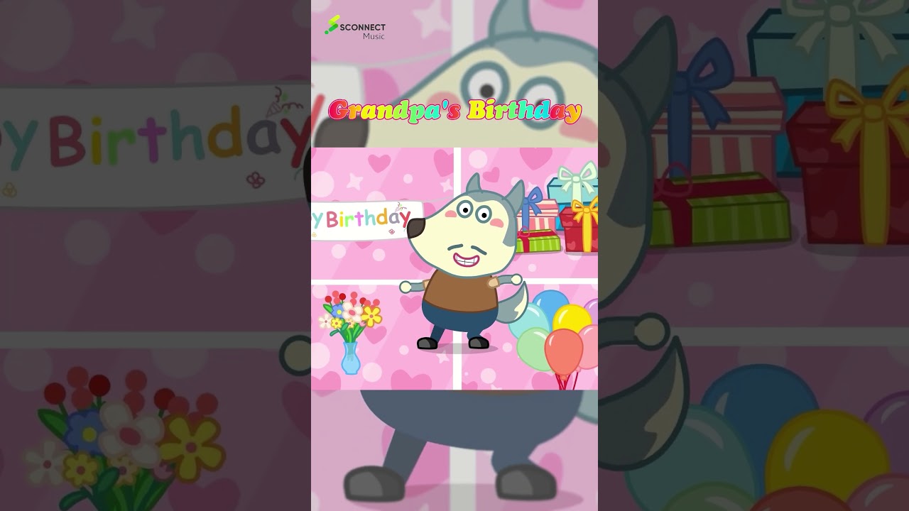🧁 Grandpa's Birthday| Happy Birthday song| 🙉 Kid songs by Sconnect Music