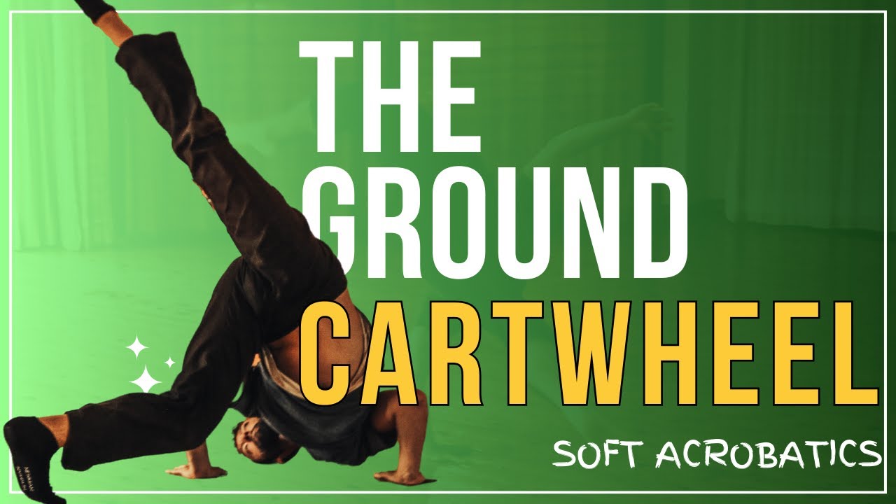 The Ground Cartwheel:  Floorwork Soft Acrobatics for Beginners