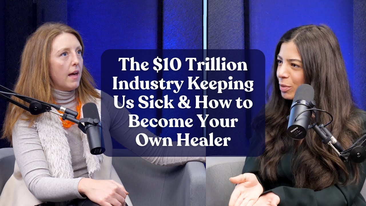 The $10 Trillion Industry Keeping Us Sick & How to Become Your Own Healer | Dr. Casey Means