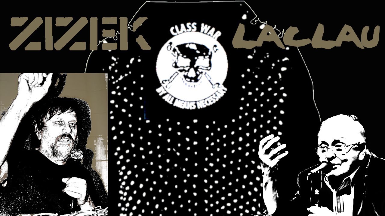 Laclau vs Zizek